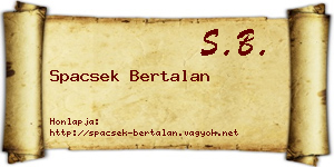 Spacsek Bertalan névjegykártya